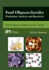 Image for Food oligosaccharides: production, analysis, and bioactivity