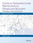 Image for Critical infrastructure protection in homeland security: defending a networked nation