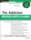 Image for The addiction progress notes planner