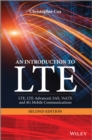Image for An introduction to LTE LTE, LTE-advanced, SAE, VoLTE and 4G mobile communications