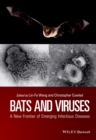 Image for Bats and viruses  : a new frontier of emerging infectious diseases