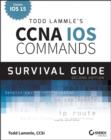 Image for Todd Lammle&#39;s CCNA/CCENT iOS Commands Survival Guide