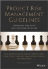 Image for Project risk management guidelines  : managing risk with ISO 31000 and IEC 62198