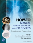 Image for How-to manual for pacemaker and ICD devices  : procedures and programming
