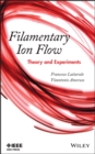 Image for Filamentary ion flow: theory and experiments