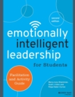 Image for Emotionally intelligent leadership for students: Facilitation and activity guide