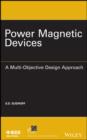 Image for Power magnetic devices: a multi-objective design approach