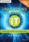 Image for Unleashing the power of IT: bringing people, business, and technology together