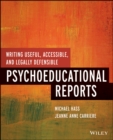 Image for Writing useful, accessible, and legally defensible psychoeducational reports