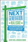 Image for Next generation real estate  : new rules for smarter home buying &amp; faster selling