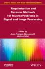 Image for Regularisation and Bayesian methods for inverse problems in signal and image processing