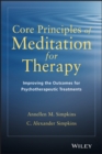 Image for Core principles of meditation for therapy: improving the outcome of psychotherapeutic treatment