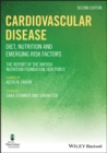 Image for Cardiovascular Disease - Diet, Nutrition and Emerging Risk Factors, 2e