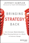 Image for Bringing strategy back: how strategic shock absorbers make planning relevant in a world of constant change