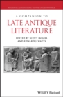Image for A companion to late antique literature