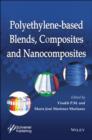 Image for Polyethylene-Based Blends, Composites and Nanocomposities