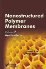 Image for Nanostructured polymer membranesVolume 2,: Applications