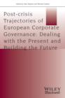 Image for Post-crisis trajectories of European corporate governance  : dealing with the present and building the future