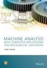 Image for Machine analysis with computer applications for mechanical engineers