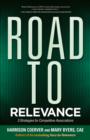 Image for Road to relevance