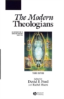 Image for The modern theologians: an introduction to Christian theology since 1918