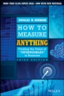 Image for How to measure anything: finding the value of intangibles in business