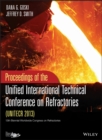 Image for Proceedings of the Unified International Technical Conference on Refractories (UNITECR 2013): a collection of papers presented during the 13th Biennial Worldwide Congress on Refractories, September 10-13, 2013, Victoria, British Columbia, Canada