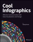 Image for Cool infographics: effective communication with data visualization and design