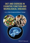 Image for Diet and exercise in cognitive function and neurological diseases