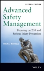 Image for Advanced Safety Management : Focusing on Z10 and Serious Injury Prevention