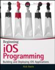 Image for Beginning iOS programming  : building and deploying iOS applications