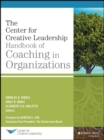 Image for The Center for Creative Leadership handbook of coaching in organizations