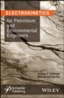 Image for Electrokinetics for Petroleum and Environmental Engineers