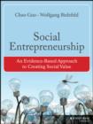 Image for Social entrepreneurship: an evidence-based approach to creating social value