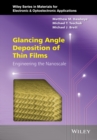 Image for Glancing angle deposition of thin films: engineering the nanoscale