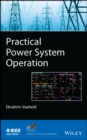 Image for Practical power system operation : 42