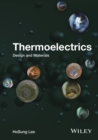 Image for Thermoelectrics: design and materials