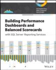 Image for Building performance dashboards and balanced scorecards with SQL Server Reporting Services