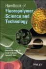 Image for Handbook of fluoropolymer science and technology