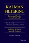Image for Kalman filtering  : theory and practice using MATLAB