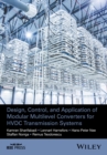 Image for Design, Control, and Application of Modular Multilevel Converters for HVDC Transmission Systems