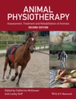Image for Animal physiotherapy: assessment, treatment and rehabilitation of animals
