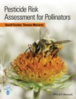 Image for Pesticide risk assessment for pollinators