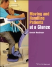 Image for Moving and handling patients at a glance