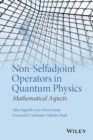 Image for Non-selfadjoint operators in quantum physics: mathematical aspects