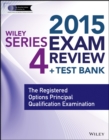 Image for Wiley Series 4 Exam Review 2015 + Test Bank