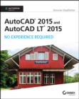 Image for AutoCAD 2015 and AutoCAD LT 2015: No Experience Required