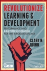 Image for Revolutionize learning &amp; development  : performance and innovation strategy for the information age