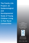 Image for The family life project  : an epidemiological and developmental study of young children living in poor rural communities