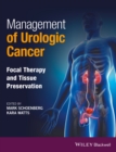Image for Management of urologic cancer  : focal therapy and tissue preservation